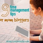 19 Time Management Tips for Mom Bloggers
