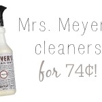 Mrs. Meyer’s Products Just $.74 Each!