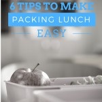 6 Tips to Make Packing Lunch Easy