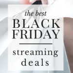 Best Black Friday Streaming Deals