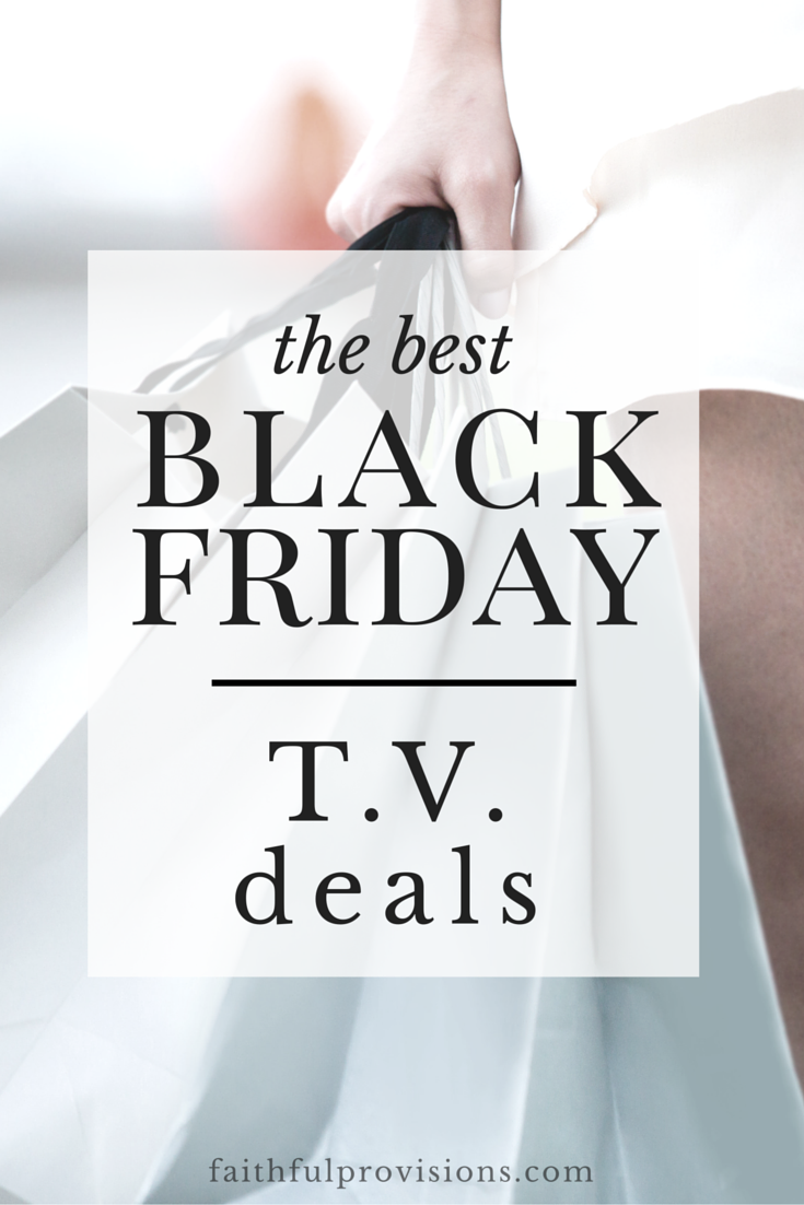 Best Black Friday TV Deals 2015 - Faithful Provisions