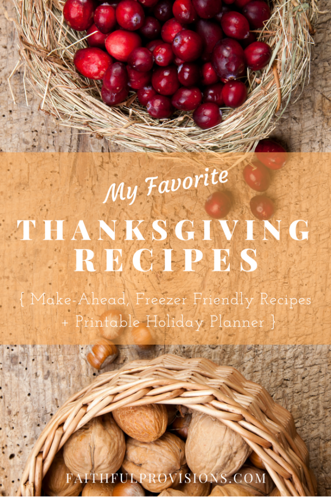Make-Ahead, Freezer-Friendly Thanksgiving Recipes + FREE Holiday Planning Printables