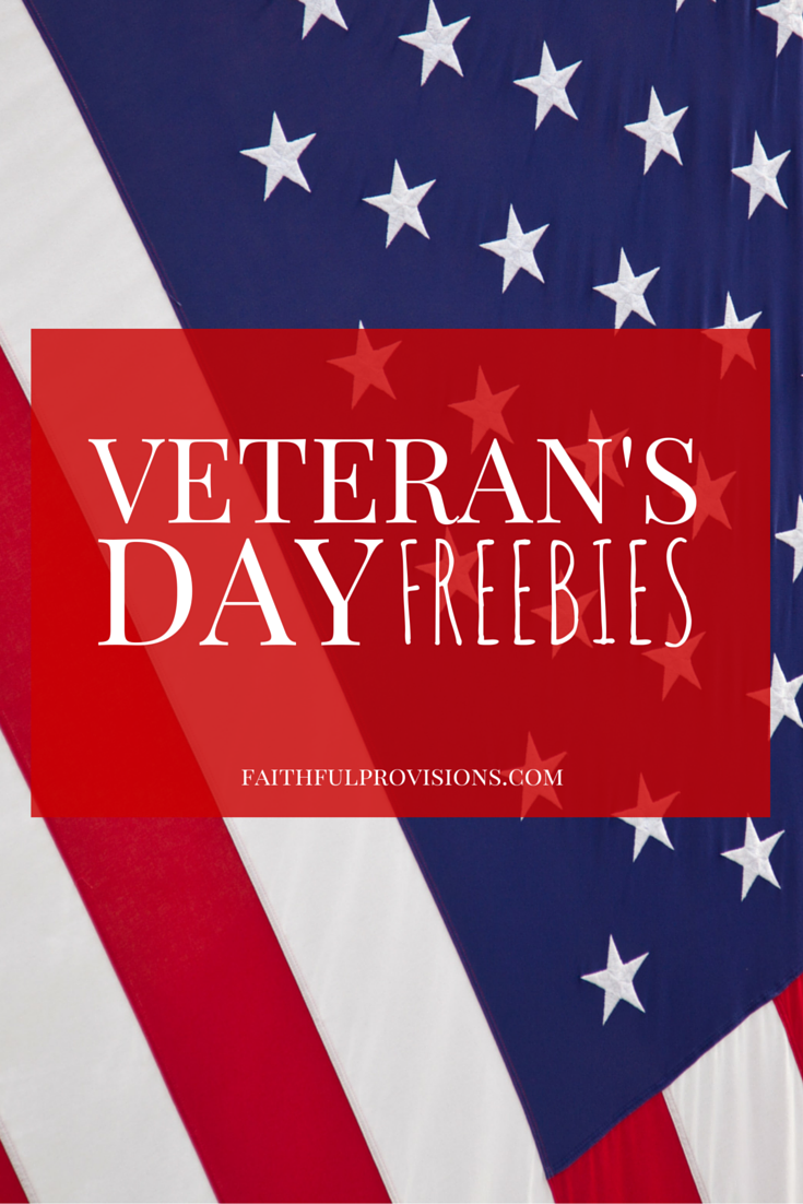 Veteran's Day Freebies 2015 Faithful Provisions