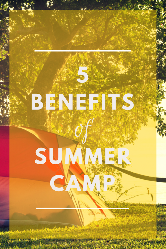 5 Benefits Of Summer Camp Faithful Provisions